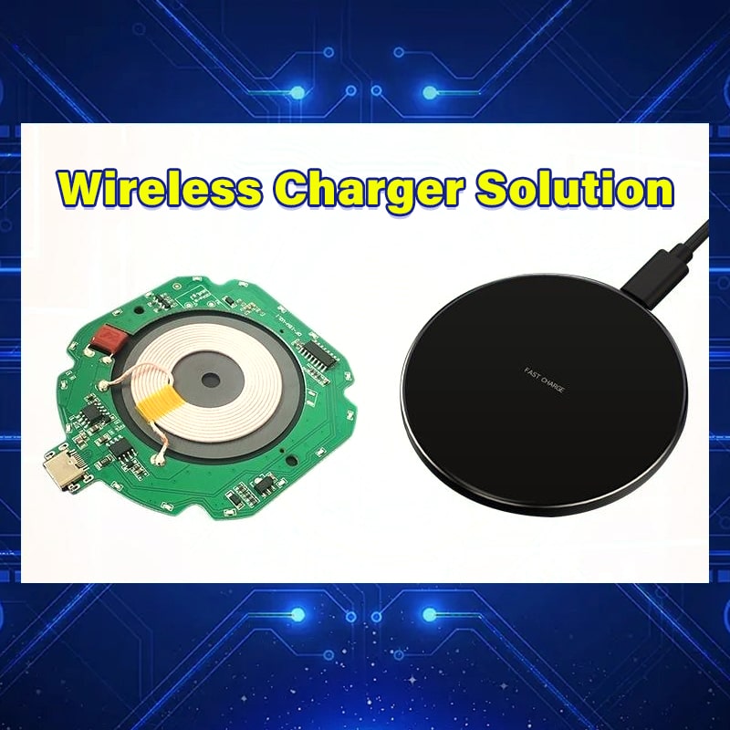 Wireless Charger Solution
